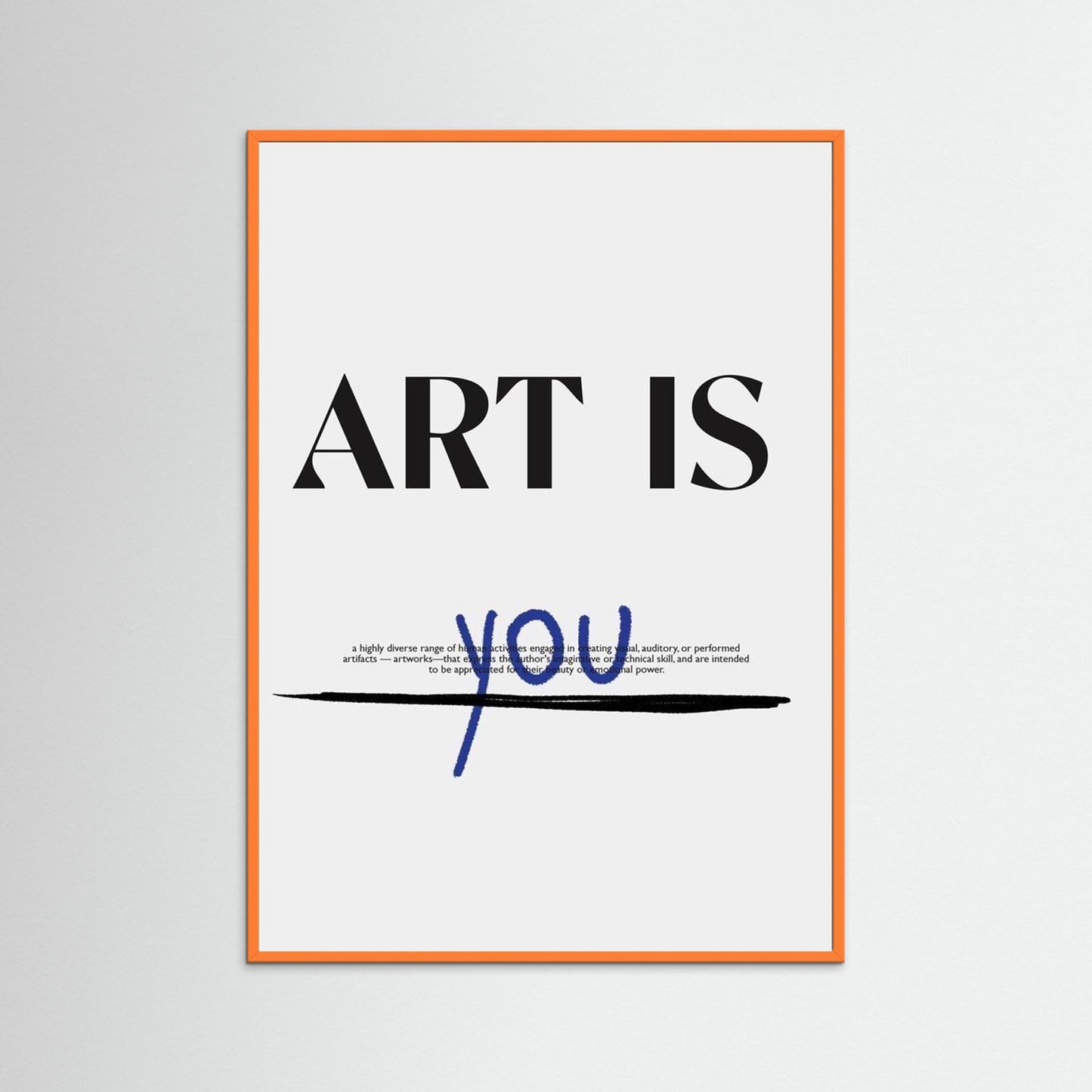 Framed poster art is you