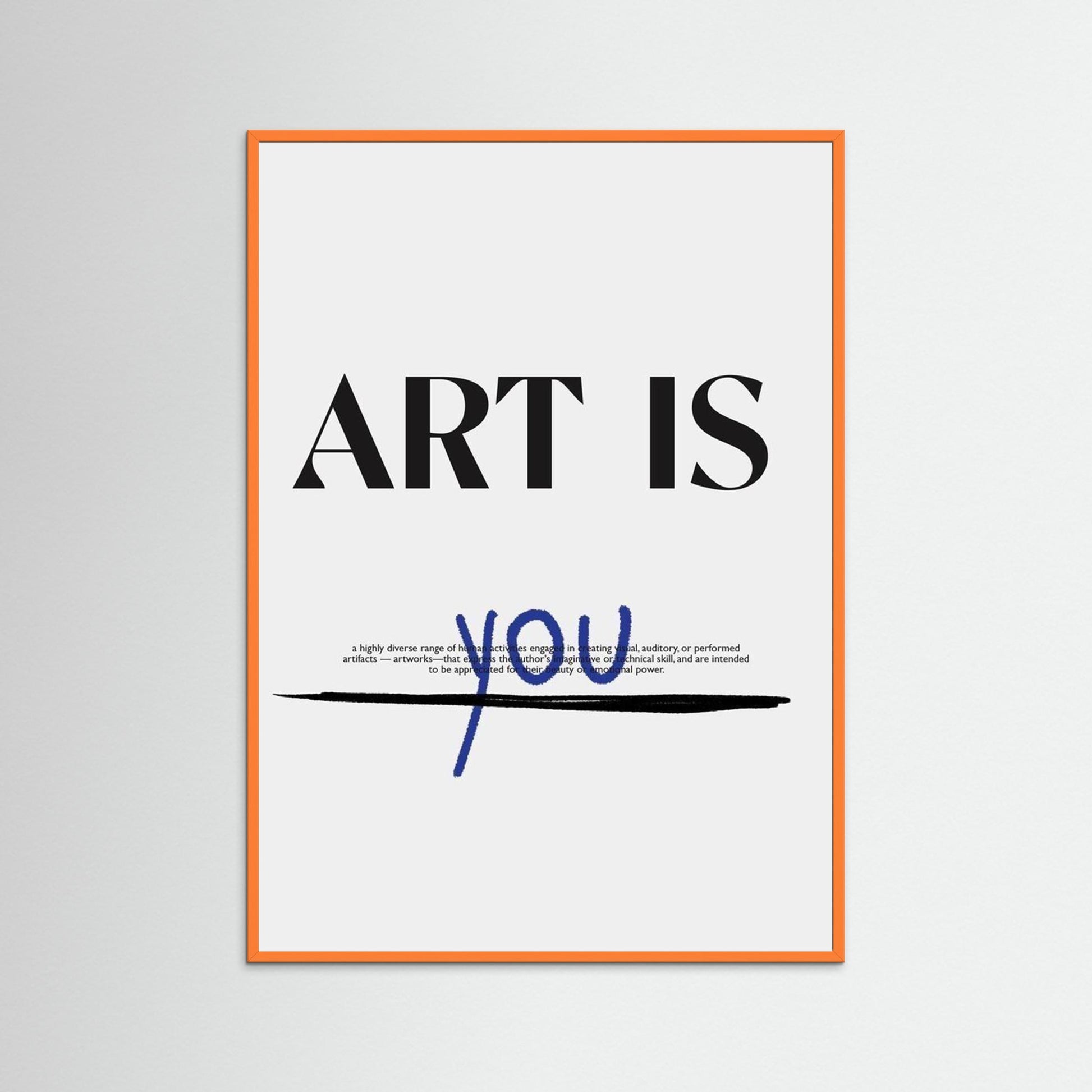 Framed poster art is you