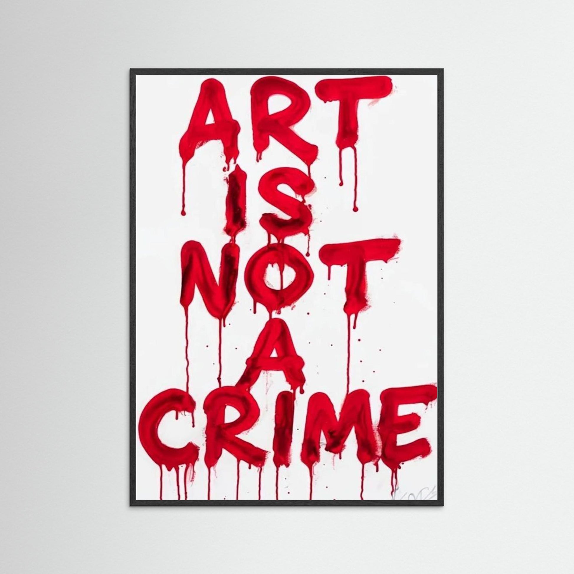 Framed poster wall art, art is not a crime poster qotes poster,print poster,