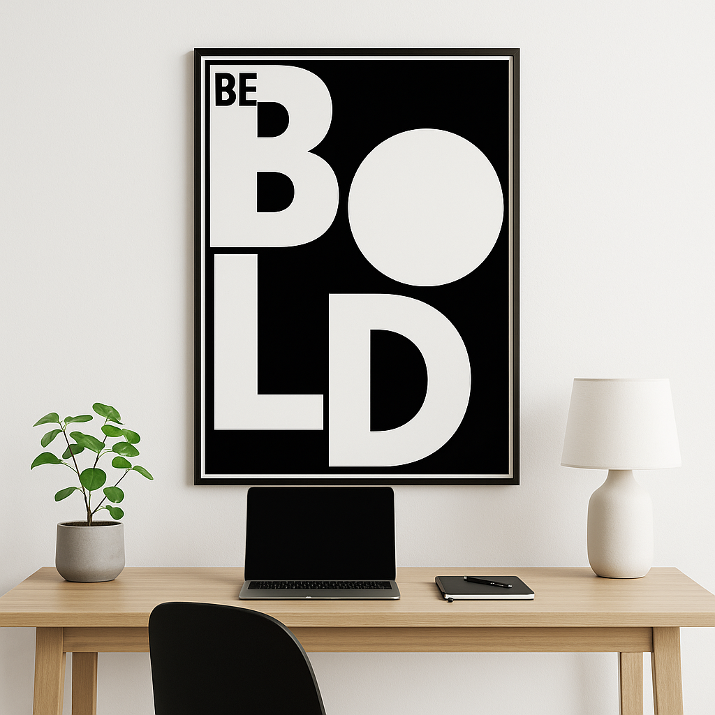 Framed poster wall art, be bold poster quotes poster,print poster, motivation wall art prints