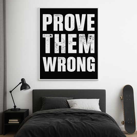 Framed poster wall art, quotes poster,print poster, prove them wrong poster