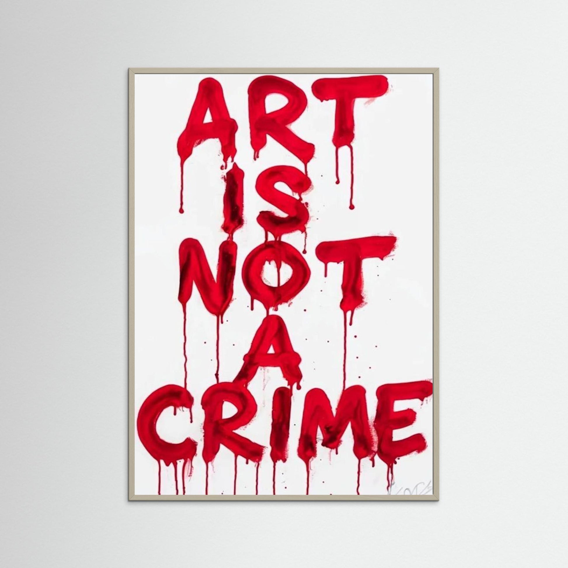 Framed poster wall art, art is not a crime poster qotes poster,print poster,